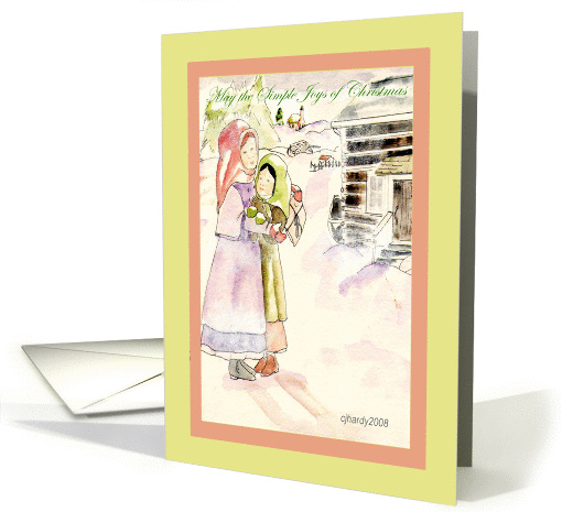 Simple Joys of Christmas, pioneer girls, christmas gift, cabin card