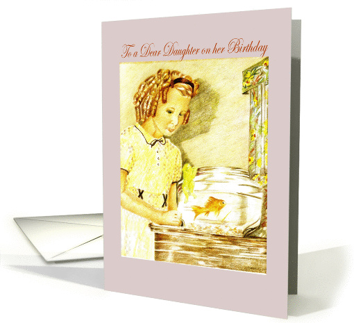 Dear daughter on her Birthday, girl with goldfish, retro... (930822)