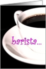 Barista Coffee Cup You Rock Thank You card
