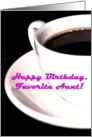 Happy Birthday Favorite Aunt Coffee Cup Espresso Tea card