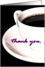 Thank You Coffee Cup Tea Espresso Black White Inside Blank card
