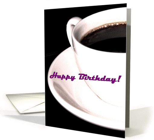 Happy Birthday Coffee Cup Espresso Tea card (863649)