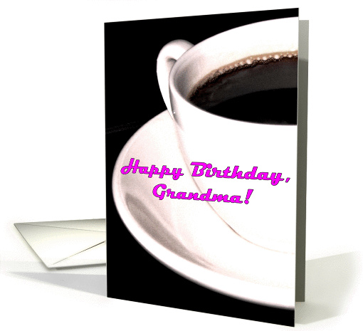 Happy Birthday Grandma Coffee Cup Espresso Tea card (863667)