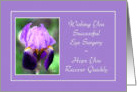 Eye Surgery - Quick Recovery - Iris Flower card