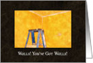 Congratulations You’ve Got Walls Again- Humorous card