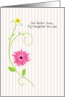 Get Better Soon, My Daughter In Law, Pink Gerbera Daisy With Stripes card