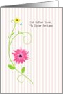 Get Better Soon, My Sister In Law, Pink Gerbera Daisy With Stripes card