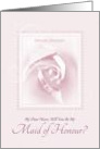 Will You Be My Maid Of Honour, My Niece, Delicate Pink Bridal Rose card