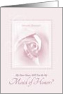 Will You Be My Maid Of Honor, My Niece, Delicate Pink Bridal Rose card