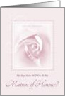 Will You Be My Matron Of Honour, My Step Sister, Pink Bridal Rose card