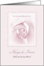 Always And Forever, Will You Be Mine, Delicate Pink Bridal Rose card