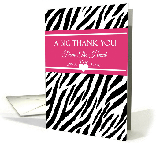 Thank You From The Heart With Trendy Pink And Black Zebra Print card