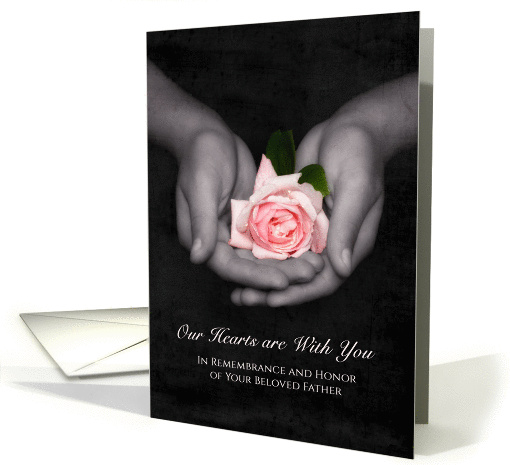 Remembrance Anniversary Loss of Father Pink Rose In Hands card