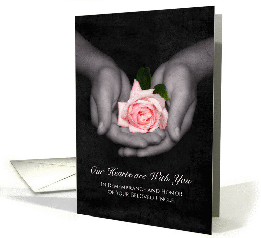 Remembrance Anniversary Loss of Uncle Pink Rose In Hands card