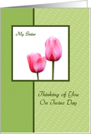 Thinking of You On Twins Day, Sister - Pink Tulips - White Background card