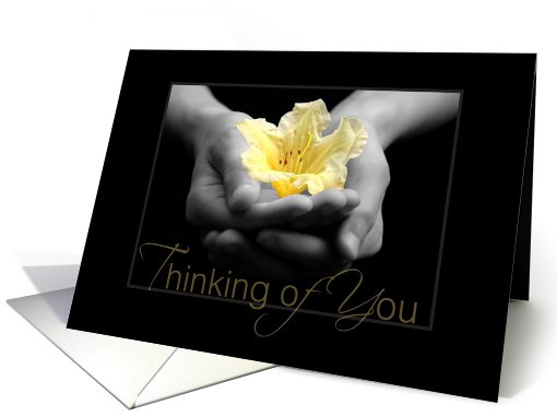 Elegant Thinking Of You - Delicate Yellow Flower In Hands card