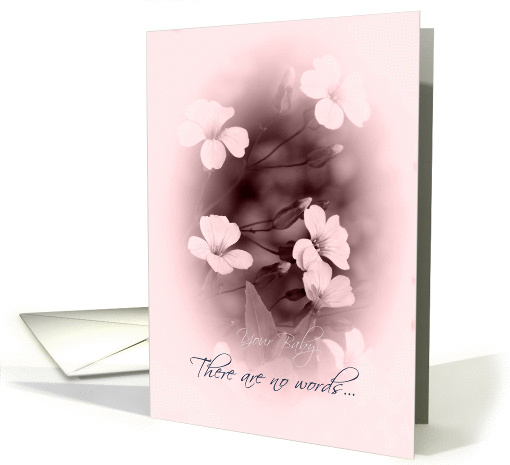 SIDS - Loss of Baby Sympathy - Pink Flowers card (827655)
