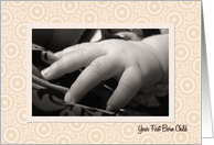 Congratulations - First Born Child - Baby’s Hand card