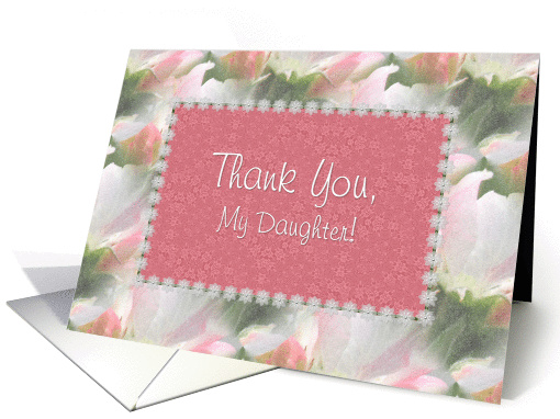 Thank You - My Daughter, Pink & Green Floral card (836420)