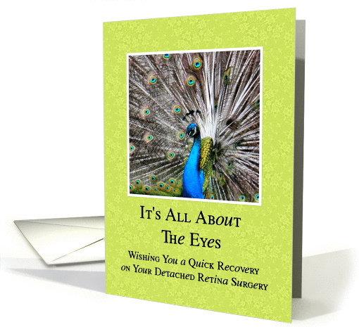Detached Retina Surgery - Quick Recovery - Peacock Eyes card (836714)