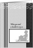 Encouragement For Friend - A Shoulder To Cry On - Girl Silhouette card