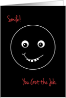 Big Smiley Face Congratulations You Got The New Dentist Job card