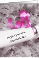 Girly Graduation Congratulations For Birth Mom With Pink Ribbon card