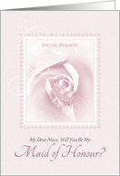 Will You Be My Maid Of Honour, My Niece, Delicate Pink Bridal Rose card