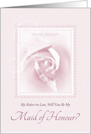 Will You Be My Maid Of Honour, My Sister In Law, Pink Bridal Rose card