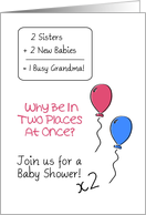 Double Baby Shower Invitation For Sisters, Busy Grandma With Balloons card