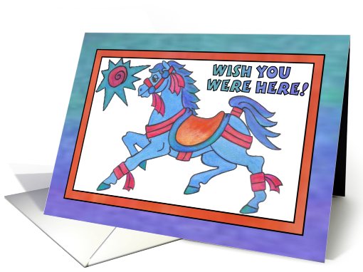Blue Horse ,Wish you were here card (807391)