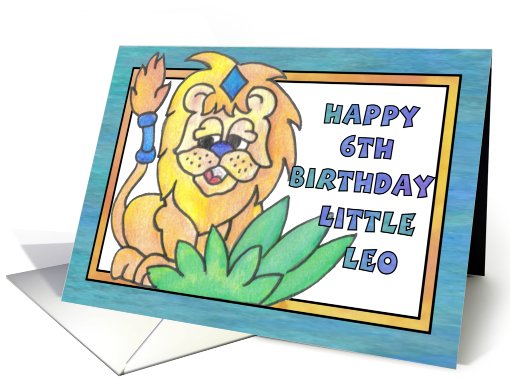 Little Lion, Happy 6th Birthday, king of the jungle card (807805)