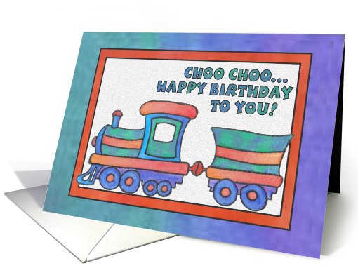 Blue Train, Choo Choo Happy Birthday card (809375)