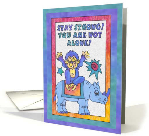 Blue Rhino and Monkey, Stay strong, you are not alone card (811561)