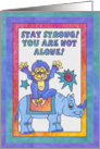 Blue Rhino and Monkey, Stay strong, you are not alone card