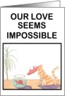 IMPOSSIBLE LOVE card