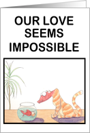 IMPOSSIBLE LOVE card