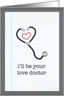 i’ll be your love doctor valentine card