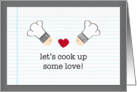 let’s cook up some love! valentine card