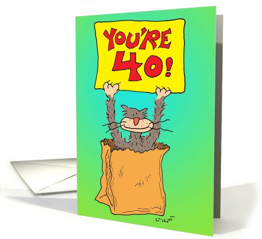Out Of the Bag-40th Birthday card (812056)