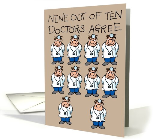 Get Well, Nine Out Of Ten Doctors card (812064)