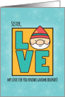 Sister Birthday, Love Knows Gnome Bounds card