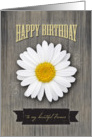 Fiance Birthday, Rustic Wood and Daisy Design card