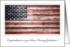 Congratulations on Graduating Basic Training, Rustic American Flag card