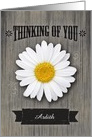 Custom Front Thinking of You, Rustic Daisy card