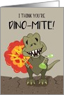 I Think You’re Dynamite, Punny Dinosaur Love card