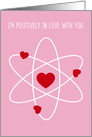 Positively In Love With You, Valentine’s Day card