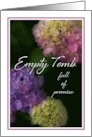 Empty Tomb Full of Promise, Easter Hydrangea Flowers card