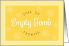 Empty Tomb Full of Promise Yellow Easter card