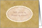 Will You Be My Matron of Honor? Pearls on Beige Parchment, Plum Swirls card